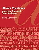 Classic Typefaces American Type And Type Designers English Edition