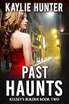 Past Haunts (Kelsey's Burden Series Book 2)