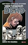 The Walking Dead vol. 6 - Questa vita dolorosa