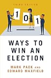 101 Ways To Win An Election English Edition