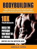 Bodybuilding Styrketrning Hur Man Enkelt Bygga Muskler Och Hlla Mass Permanent 10x Dina Resultat Och Bygg Fysik Som Du Vill Bodybuilding Nring Massa Gainer Swedish Edition