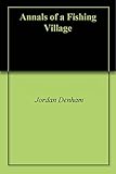 Annals Of A Fishing Village English Edition