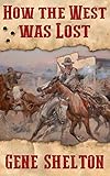 How The West Was Lost Buck And Dobie Book 2 English Edition