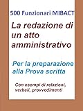 500 Funzionari Mibact La Redazione Di Un Atto Amministrativo Italian Edition