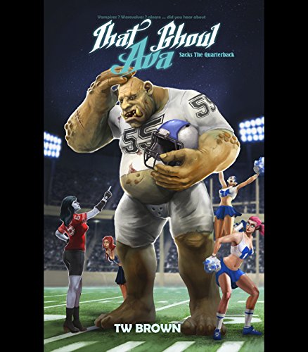 That Ghoul Ava Sacks the Quarterback book cover