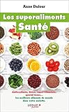 Les Superaliments Sant%C3%A9
