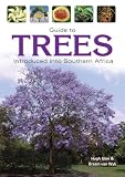 Guide To Trees Introduced Into Southern Africa Field Guides English Edition