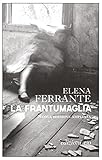 La Frantumaglia Nuova Edizione Ampliata Italian Edition