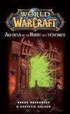 World Of Warcraft   Au Del%C3%A0 De La Porte Des T%C3%A9n%C3%A8bres : Au Del%C3%A0 De La Porte Des T%C3%A9n%C3%A8bres