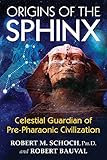 Origins Of The Sphinx Celestial Guardian Of Prepharaonic Civilization English Edition