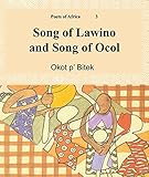 Song Of Lawino And Song Of Ocol English Edition