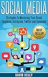 Social Media Strategies To Mastering Your Brand Facebook Instagram Twitter And Snapchat Social Media Social Media Marketing English Edition