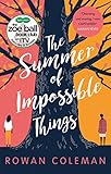 The Summer Of Impossible Things An Uplifting Emotional Story As Seen On Itv In The Zoe Ball Book Club English Edition