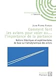 Comment Font Les Avions Pour Voler Ou Limportance De La Portance Notions Thoriques Et Exprimentales De Base Sur Larodynamique Des Avions Sciences