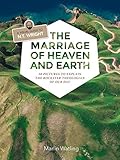 The Marriage Of Heaven And Earth A Visual Guide To Nt Wright 50 Pictures To Explain The Rock Star Theologian Of Our Day English Edition