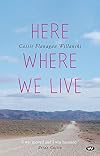 Here Where We Live