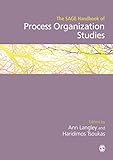 The Sage Handbook Of Process Organization Studies English Edition
