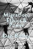 Migration Ethics And Power Spaces Of Hospitality In International Politics Society And Space English Edition