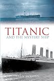 Titanic And The Mystery Ship
