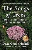 The Songs Of Trees Stories From Natures Great Connectors English Edition