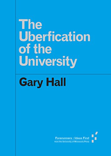 The Uberfication of the University (By: Gary Hall) cover