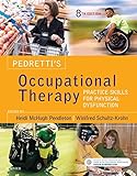 Pedrettis Occupational Therapy Ebook Practice Skills For Physical Dysfunction English Edition