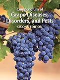Compendium Of Grape Diseases Disorders And Pests English Edition