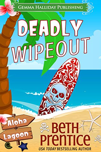 Deadly Wipeout (By: Beth Prentice) cover