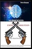 Neurosciences Crime & Corruption: White Mind Distortion