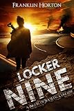 Locker Nine Book One Of The Locker Nine Series