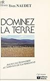 Dominez La Terre Pour Une Conomie Au Service De La Personne Cit Vivante