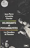 Dlinquants Et Psychanalystes Les Chevaliers De Thanatos Hommes Groupes