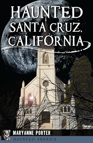 Haunted Santa Cruz, California book cover