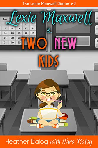 Lexie Maxwell & Two New Kids book cover