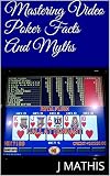 Mastering Video Poker Facts And Myths