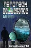 Nanotech Deliverance (Storm of Legend Book 1)