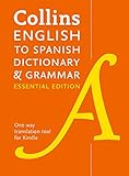 Collins English To Spanish Oneway Essential Dictionary And Grammar Two Books In One Collins Essential Editions Spanish Edition