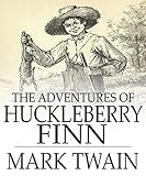 The Adventures Of Huckleberry Finn Illustrated English Edition