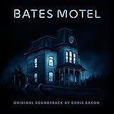 Bates Motel Soundtrack