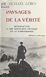 Paysages De La Vrit Introduction Une Sociologie Critique De La Connaissance