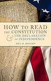 How To Read The Constitution And The Declaration Of Independence A Simple Guide To Understanding The Constitution Of The United States Freedom In America Book 1