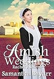 Rachels Secret An Amish Romance Amish Weddings Book 3 English Edition