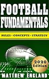 Football Fundamentals Rules Concepts And Strategy 20192020 Season English Edition