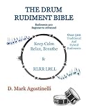 The Drum Rudiment Bible 500 Rudiments Beginner To Advanced Drum Rudiments Book 1 English Edition