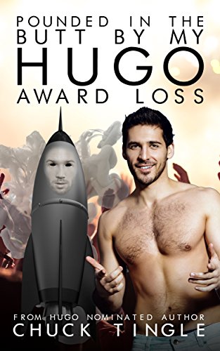 Pounded In The Butt By My Hugo Award Loss book cover