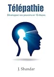 T%C3%A9l%C3%A9pathie: D%C3%A9veloppez Vos Pouvoirs En 10 %C3%A9tapes