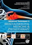 Advanced Techniques In Musculoskeletal Medicine Physiotherapy Ebook Using Minimally Invasive Therapies In Practice English Edition