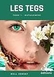 Mutagen%C3%A8se: Les Tegs, T1