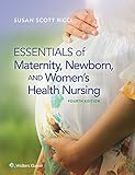 Essentials Of Maternity Newborn And Womens Health Nursing