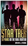 Star Trek 50 Years On The Final Frontier English Edition